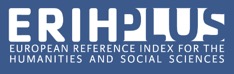 Erih Plus EUROPEAN reference index FOR THE
HUMANITIES AND SOCIAL SCIENCES